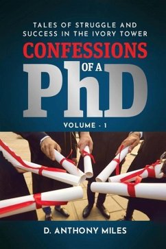 Confessions of a PhD - Miles, D Anthony