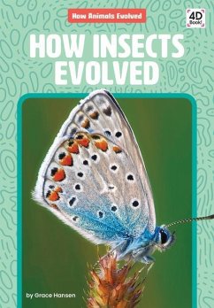 How Insects Evolved - Hansen, Grace