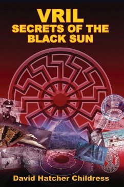 Vril: Secrets of the Black Sun - Childress, David Hatcher