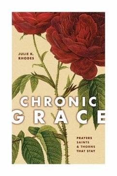 Chronic Grace - Rhodes, Julie K