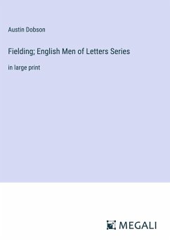 Fielding; English Men of Letters Series - Dobson, Austin