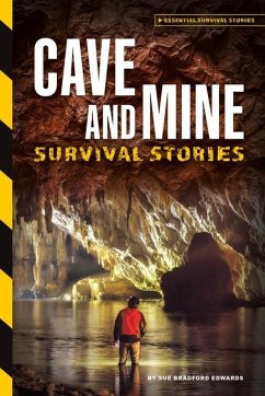 Cave and Mine Survival Stories - Edwards, Sue Bradford