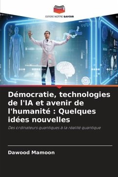 Démocratie, technologies de l'IA et avenir de l'humanité : Quelques idées nouvelles - Mamoon, Dawood