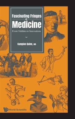 Fascinating Fringes of Medicine - Campion Quinn