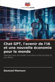Chat GPT, l'avenir de l'IA et une nouvelle économie pour le monde