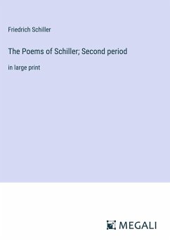 The Poems of Schiller; Second period - Schiller, Friedrich