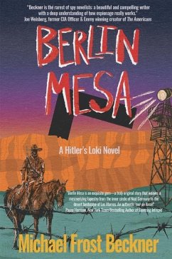 Berlin Mesa: A Hitler's Loki Novel - Beckner, Michael Frost