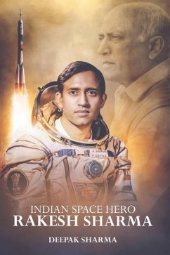 Indian Space Hero Rakesh Sharma - Sharma, Deepak