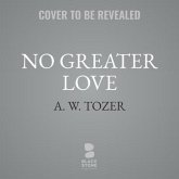 No Greater Love: Experiencing the Heart of Jesus Through the Gospel of John