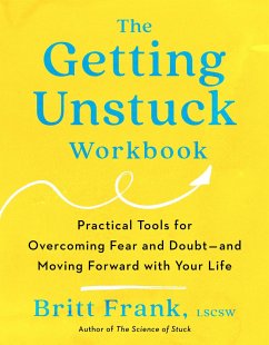 The Getting Unstuck Workbook - Frank, Britt