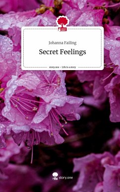 Secret Feelings. Life is a Story - story.one - Failing, Johanna