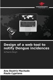 Design of a web tool to notify Dengue incidences