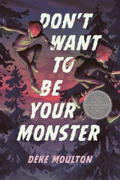 Don't Want to Be Your Monster - Moulton, Deke