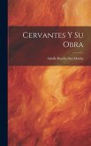 Cervantes y su obra