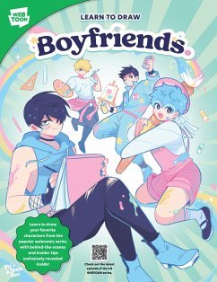 Learn to Draw Boyfriends. - refrainbow; WEBTOON Entertainment; Walter Foster Creative Team