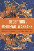 Deception in Medieval Warfare