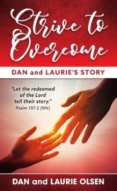 Strive to Overcome - Olsen, Dan And Laurie