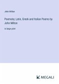 Poemata; Latin, Greek and Italian Poems by John Milton