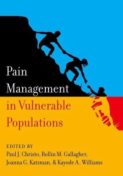 Pain Management in Vulnerable Populations - Christo, Paul J; Gallagher, Rollin M; Katzman, Joanna G; Williams, Kayode A