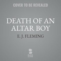 Cover Death of an Altar Boy: The Unsolved Murder of Danny Croteau and the Culture of Abuse in the Catholic Church