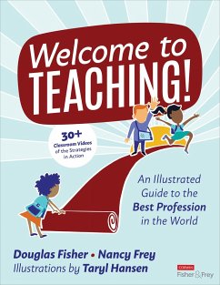 Welcome to Teaching! - Fisher, Douglas; Frey, Nancy; Hansen, Taryl