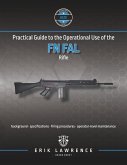 Practical Guide to the Operational Use of the FN FAL Rifle