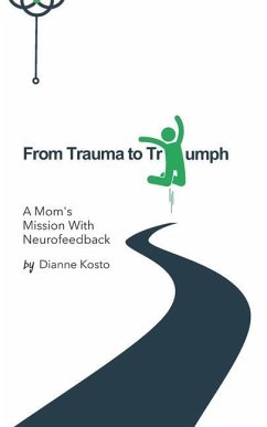 From Trauma to Triumph - Kosto, Dianne