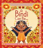 A Bindi Can Be ...