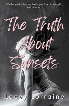 The Truth About Sunsets - Lorraine, Lacey