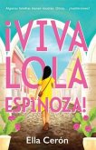 ¡Viva Lola Espinoza! (Spanish Edition)