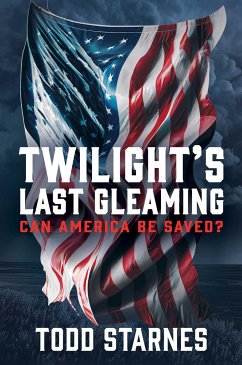 Twilight's Last Gleaming - Starnes, Todd