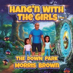 Hang'n with the Girls - Brown, Morris