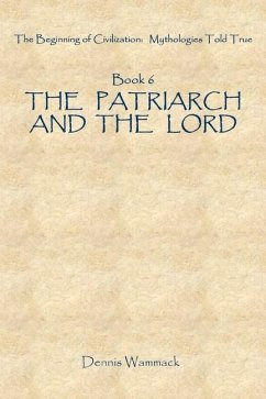 The Patriarch and the Lord - Wammack, Dennis
