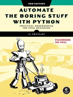 Automate the Boring Stuff with Python, 3rd Edition - Sweigart, Al