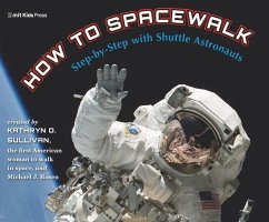 How to Spacewalk - Sullivan, Kathryn; Rosen, Michael J