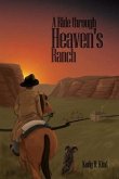 A Ride through Heaven's Ranch