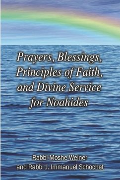 Prayers, Blessings, Principles of Faith, and Divine Service for Noahides (Large Print Edition) - Schochet, J Immanuel