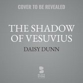 The Shadow of Vesuvius: A Life of Pliny