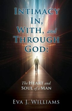 Intimacy In, With, and Through God - Williams, Eva J