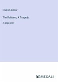 The Robbers; A Tragedy