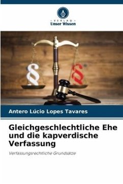 Gleichgeschlechtliche Ehe und die kapverdische Verfassung - Lopes Tavares, Antero Lúcio