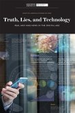 Truth, Lies, and Technology: Real and Fake News in the Digital Age