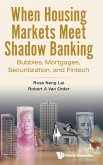 When Housing Markets Meet Shadow Banking