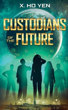 Custodians of the Future - Ho Yen, X.