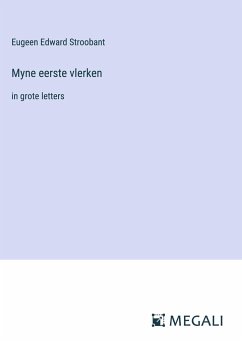 Myne eerste vlerken - Stroobant, Eugeen Edward