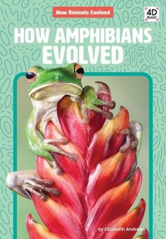 How Amphibians Evolved - Andrews, Elizabeth