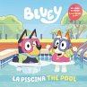 Bluey: The Pool/La Piscina (Bilingual... - Bild 1
