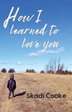 How I Learned to Love You - Cooke, Skadi