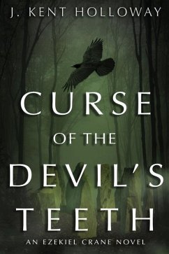 Curse of the Devil's Teeth - Holloway, J Kent