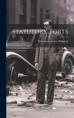 Statutory Torts - Williams, Waterman Lester